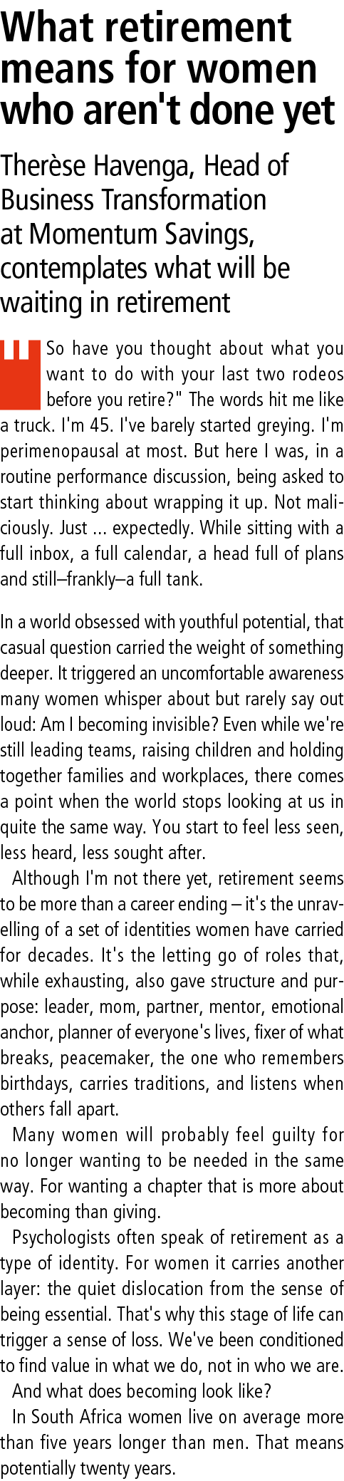What retirement means for women who aren't done yet Ther se Havenga, Head of Business Transformation at Momentum Savi...