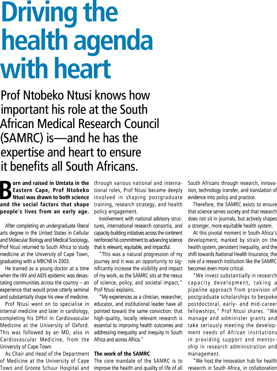 Driving the health agenda with heart Prof Ntobeko Ntusi knows how important his role at the South African Medical Res...