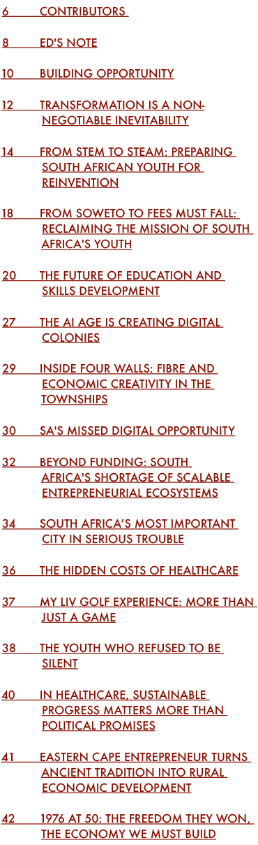 6 Contributors 8 Ed's Note 10 Building Opportunity 12 Transformation is a non negotiable inevitability 14 From STEM t...