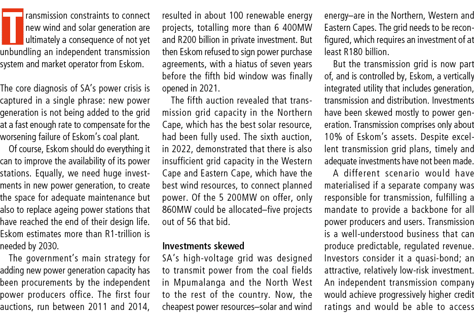 Transmission constraints to connect new wind and solar generation are ultimately a consequence of not yet unbundling ...