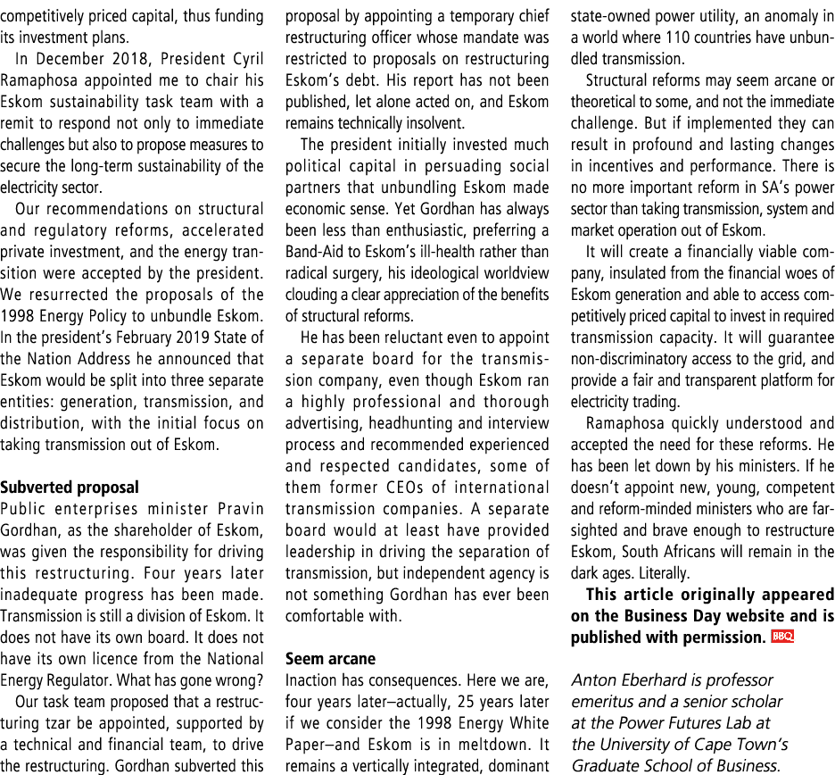 competitively priced capital, thus funding its investment plans. In December 2018, President Cyril Ramaphosa appointe...