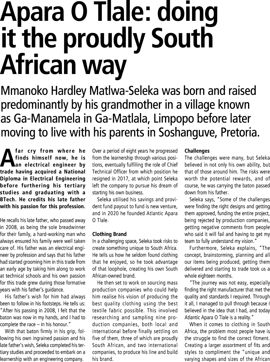 Apara O Tlale: doing it the proudly South African way Mmanoko Hardley Matlwa Seleka was born and raised predominantly...