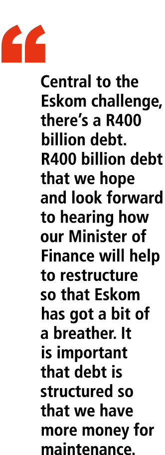 “ Central to the Eskom challenge, there’s a R400 billion debt. R400 billion debt that we hope and look forward to hea...