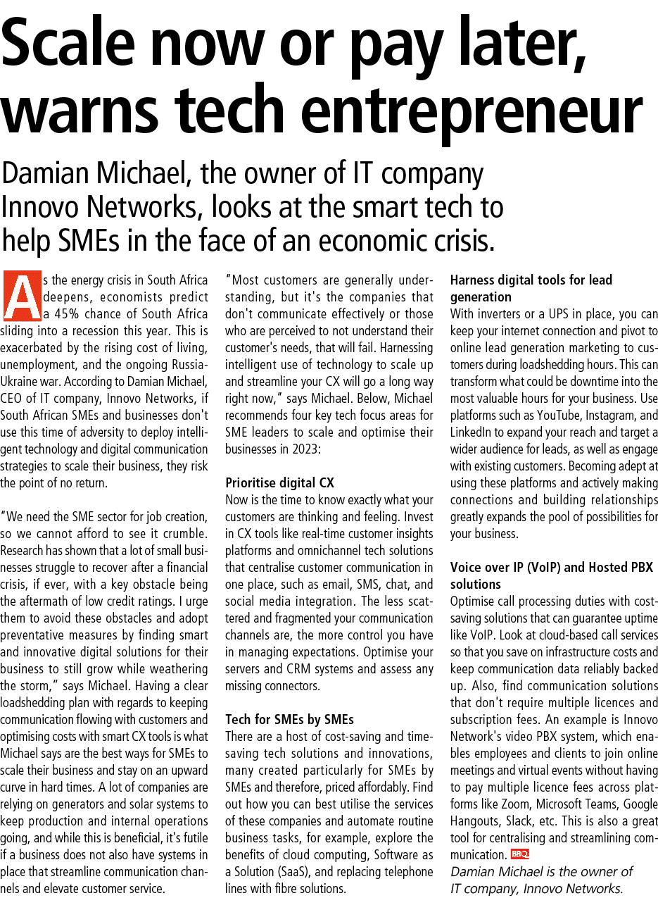 Scale now or pay later, warns tech entrepreneur Damian Michael, the owner of IT company Innovo Networks, looks at the...