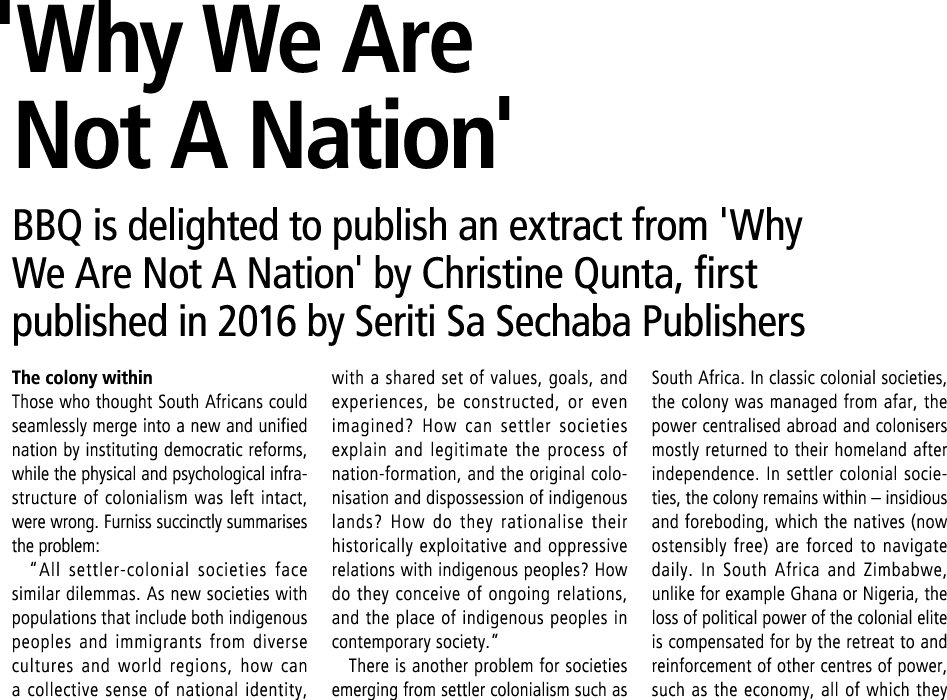  'Why We Are Not A Nation' BBQ is delighted to publish an extract from 'Why We Are Not A Nation' by Christine Qunta, ...