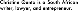 Christine Qunta is a South African writer, lawyer, and entrepreneur. 