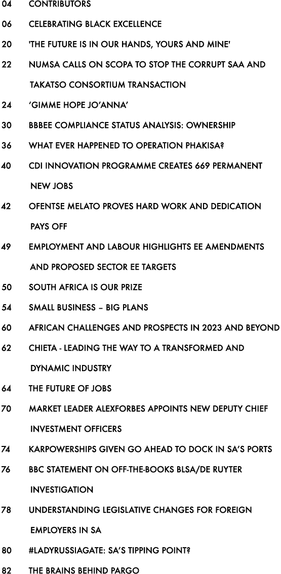 04 Contributors 06 Celebrating black excellence 20 'The future is in our hands, yours and mine' 22 NUMSA calls on SCO...