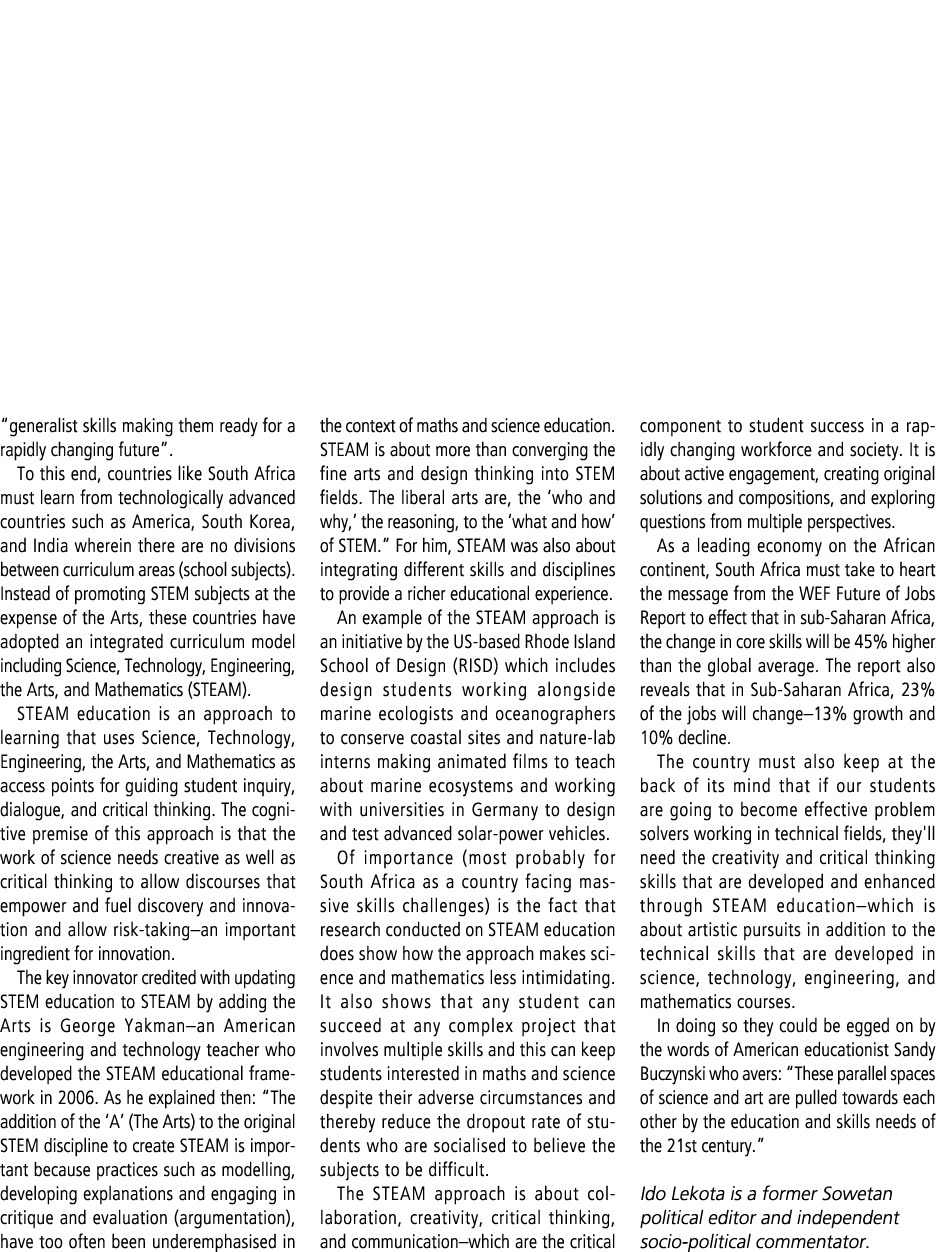 “generalist skills making them ready for a rapidly changing future”. To this end, countries like South Africa must le...