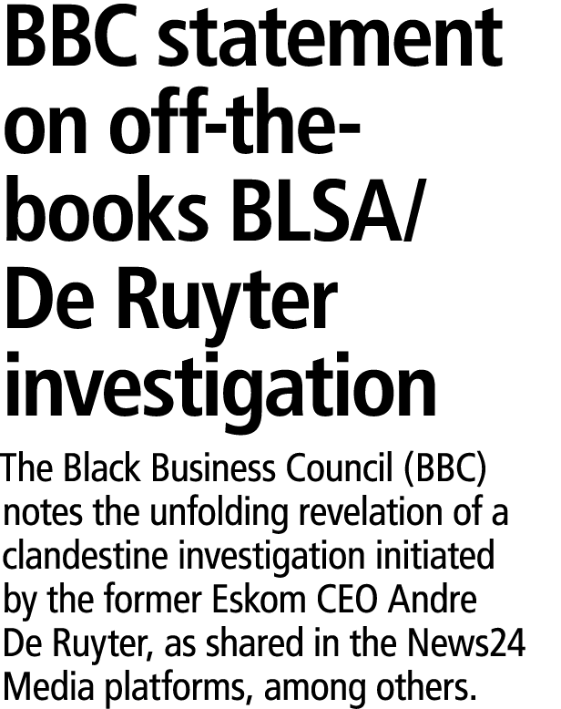 BBC statement on off the books BLSA/De Ruyter investigation The Black Business Council (BBC) notes the unfolding reve...