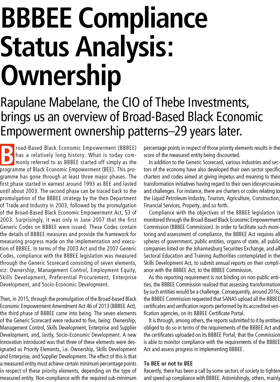 BBBEE Compliance Status Analysis: Ownership Rapulane Mabelane, the CIO of Thebe Investments, brings us an overview of...