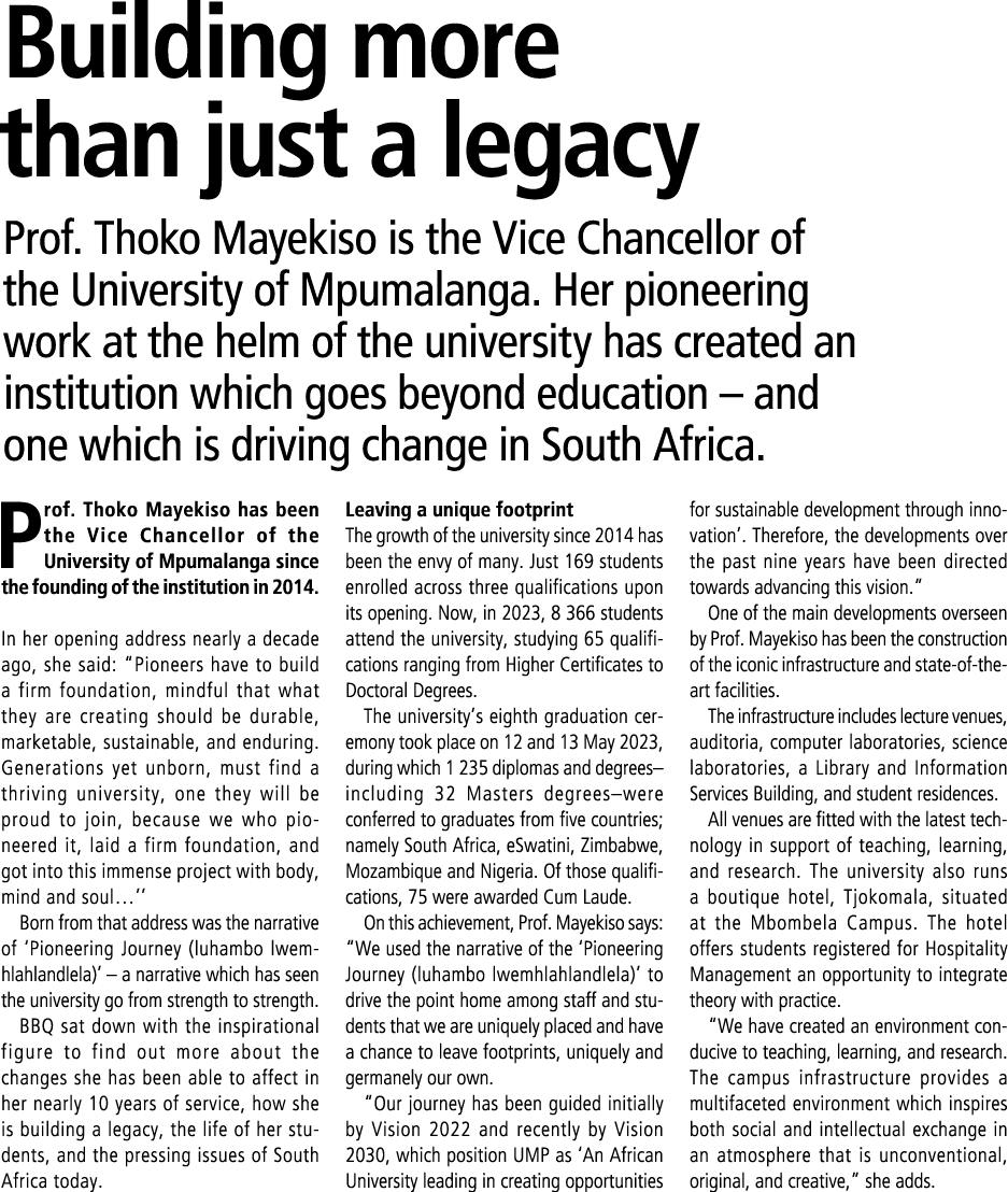 Building more than just a legacy Prof. Thoko Mayekiso is the Vice Chancellor of the University of Mpumalanga. Her pio...