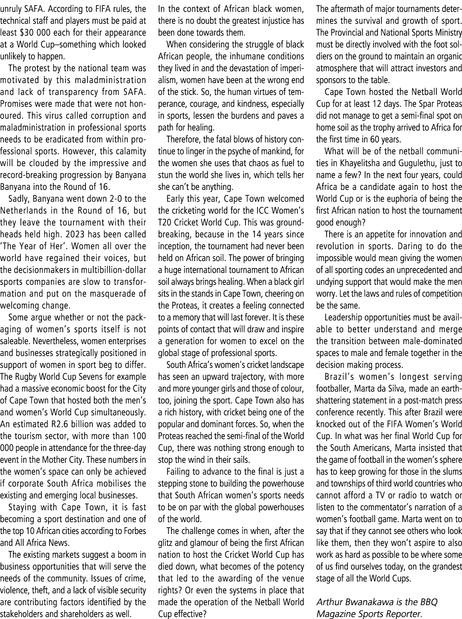 unruly SAFA. According to FIFA rules, the technical staff and players must be paid at least $30 000 each for their ap...