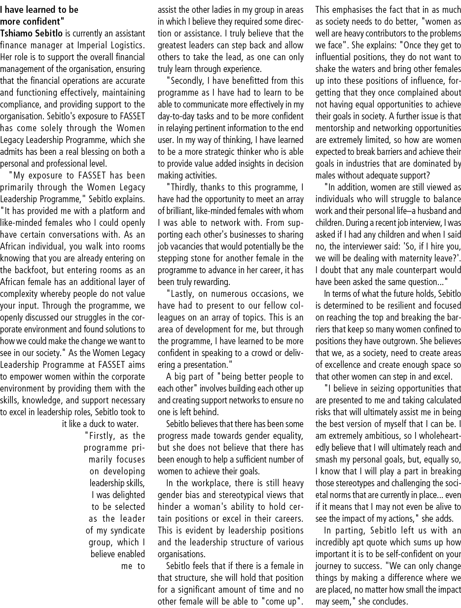  \“I have learned to be more confident\" Tshiamo Sebitlo is currently an assistant finance manager at Imperial Logist...