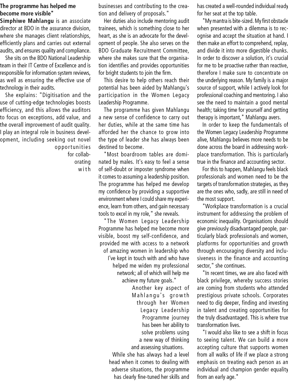  \“The programme has helped me become more visible\" Simphiwe Mahlangu is an associate director at BDO in the assuran...