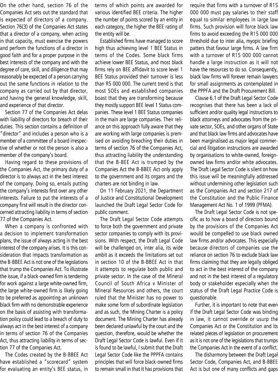 On the other hand, section 76 of the Companies Act sets out the standard that is expected of directors of a company. ...