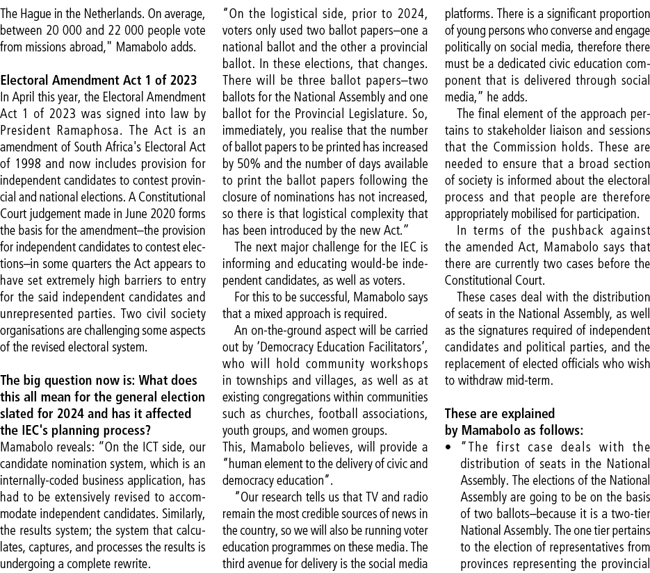 The Hague in the Netherlands. On average, between 20 000 and 22 000 people vote from missions abroad,\“ Mamabolo adds...