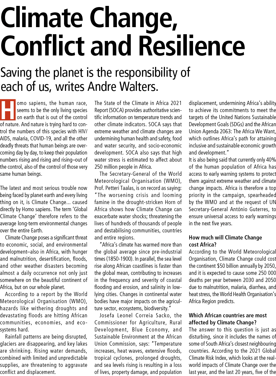 Climate Change, Conflict and Resilience Saving the planet is the responsibility of each of us, writes Andre Walters. ...