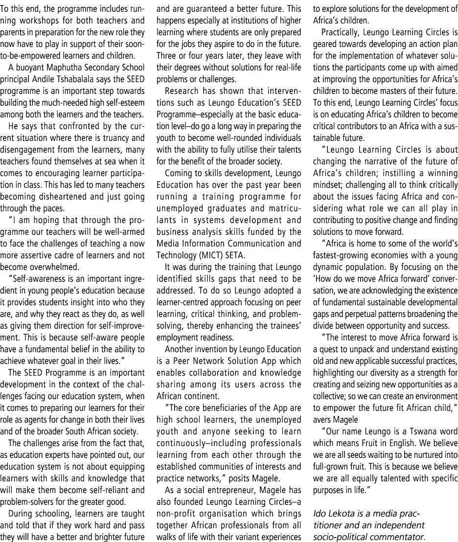To this end, the programme includes running workshops for both teachers and parents in preparation for the new role t...