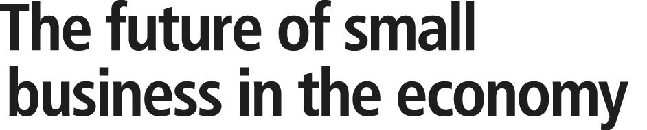 The future of small business in the economy 