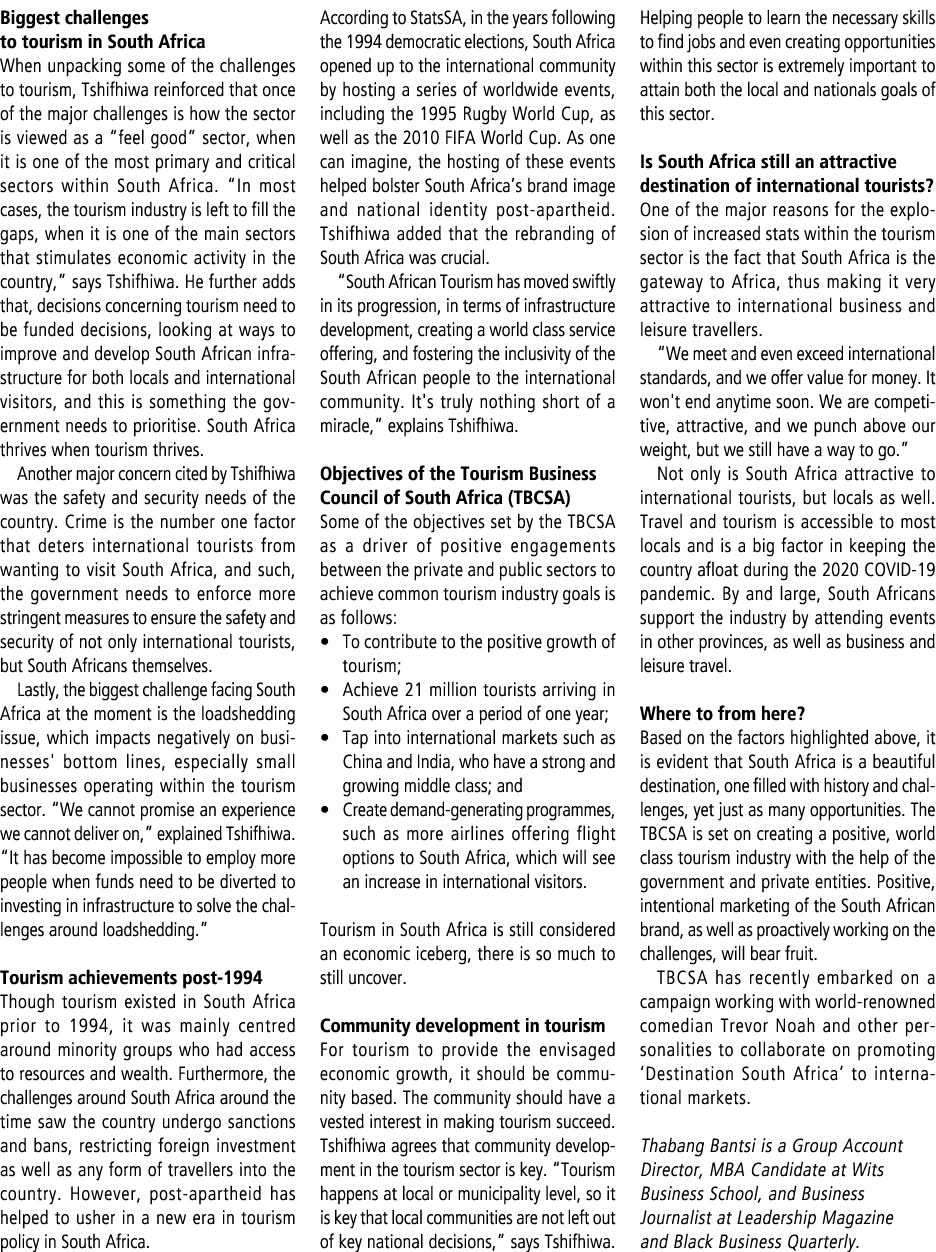 Biggest challenges to tourism in South Africa When unpacking some of the challenges to tourism, Tshifhiwa reinforced ...