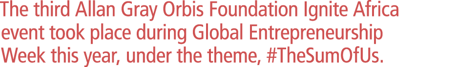 The third Allan Gray Orbis Foundation Ignite Africa event took place during Global Entrepreneurship Week this year, u...