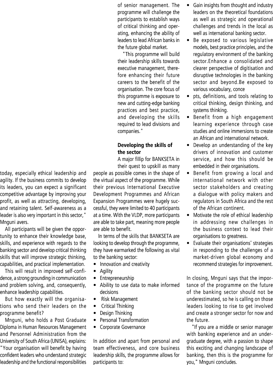 today, especially ethical leadership and agility. If the business commits to develop its leaders, you can expect a si...
