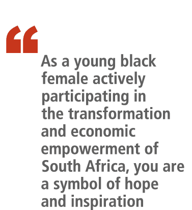 “   As a young black female actively participating in the transformation and economic empowerment of South Africa,...