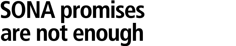 SONA promises are not enough 