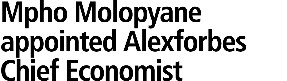 Mpho Molopyane appointed Alexforbes Chief Economist 