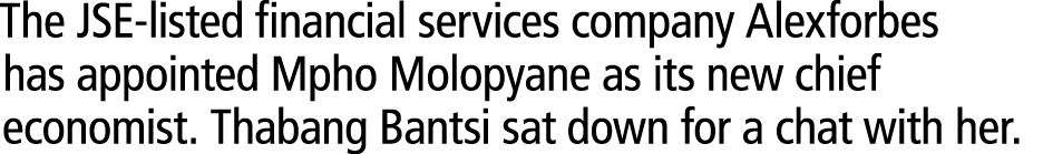 The JSE-listed financial services company Alexforbes has appointed Mpho Molopyane as its new chief economist. Thabang...