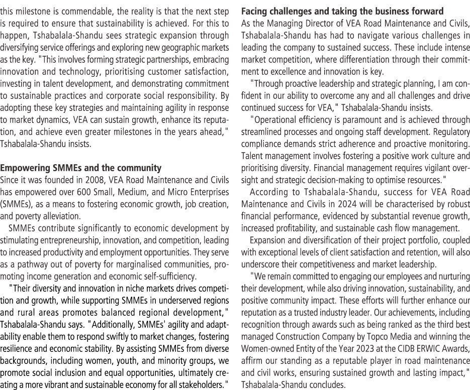 this milestone is commendable, the reality is that the next step is required to ensure that sustainability is achieve...
