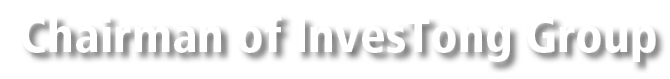Chairman of InvesTong Group