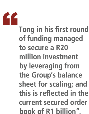 “   Tong in his first round of funding managed to secure a R20 million investment by leveraging from the Group’s b...