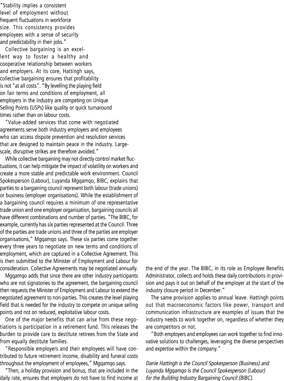 “Stability implies a consistent level of employment without frequent fluctuations in workforce size. This consistency...