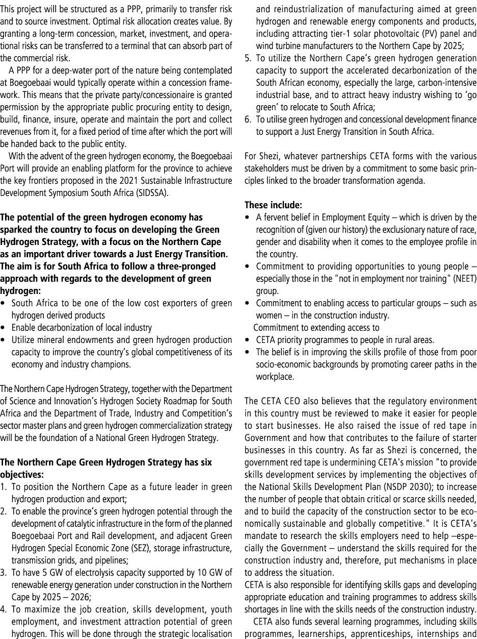 This project will be structured as a PPP, primarily to transfer risk and to source investment. Optimal risk allocatio...