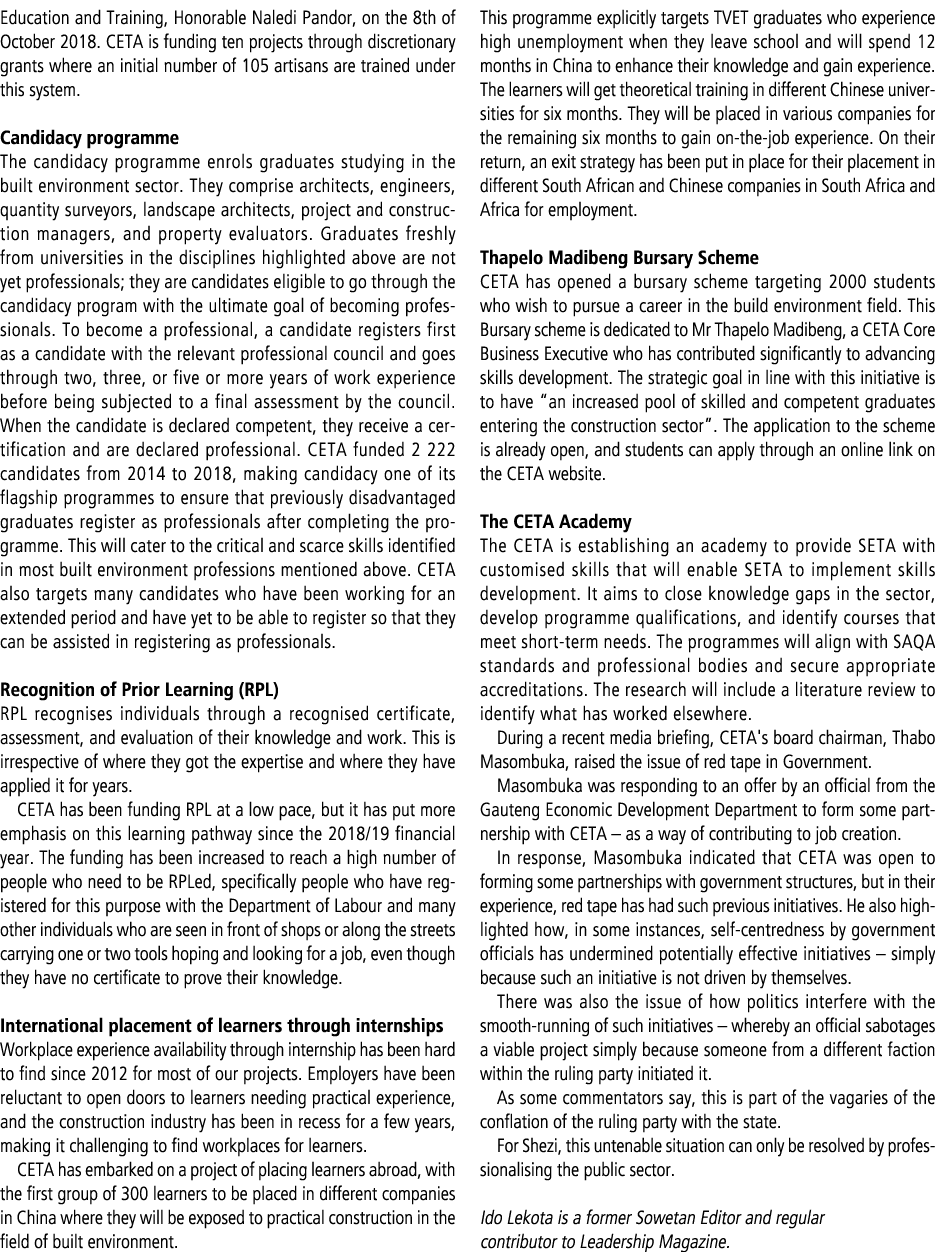 Education and Training, Honorable Naledi Pandor, on the 8th of October 2018. CETA is funding ten projects through dis...