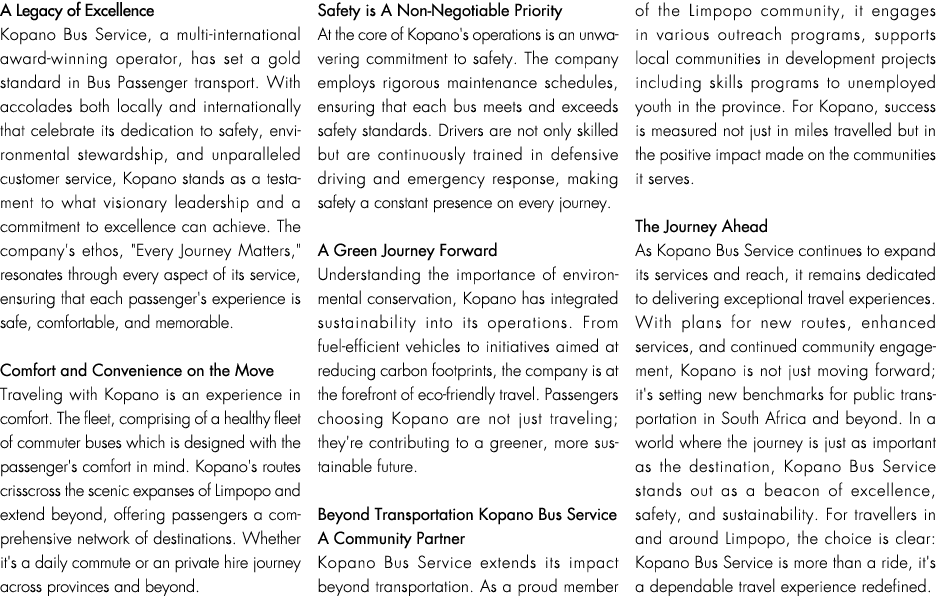 A Legacy of Excellence Kopano Bus Service, a multi-international award-winning operator, has set a gold standard in B...