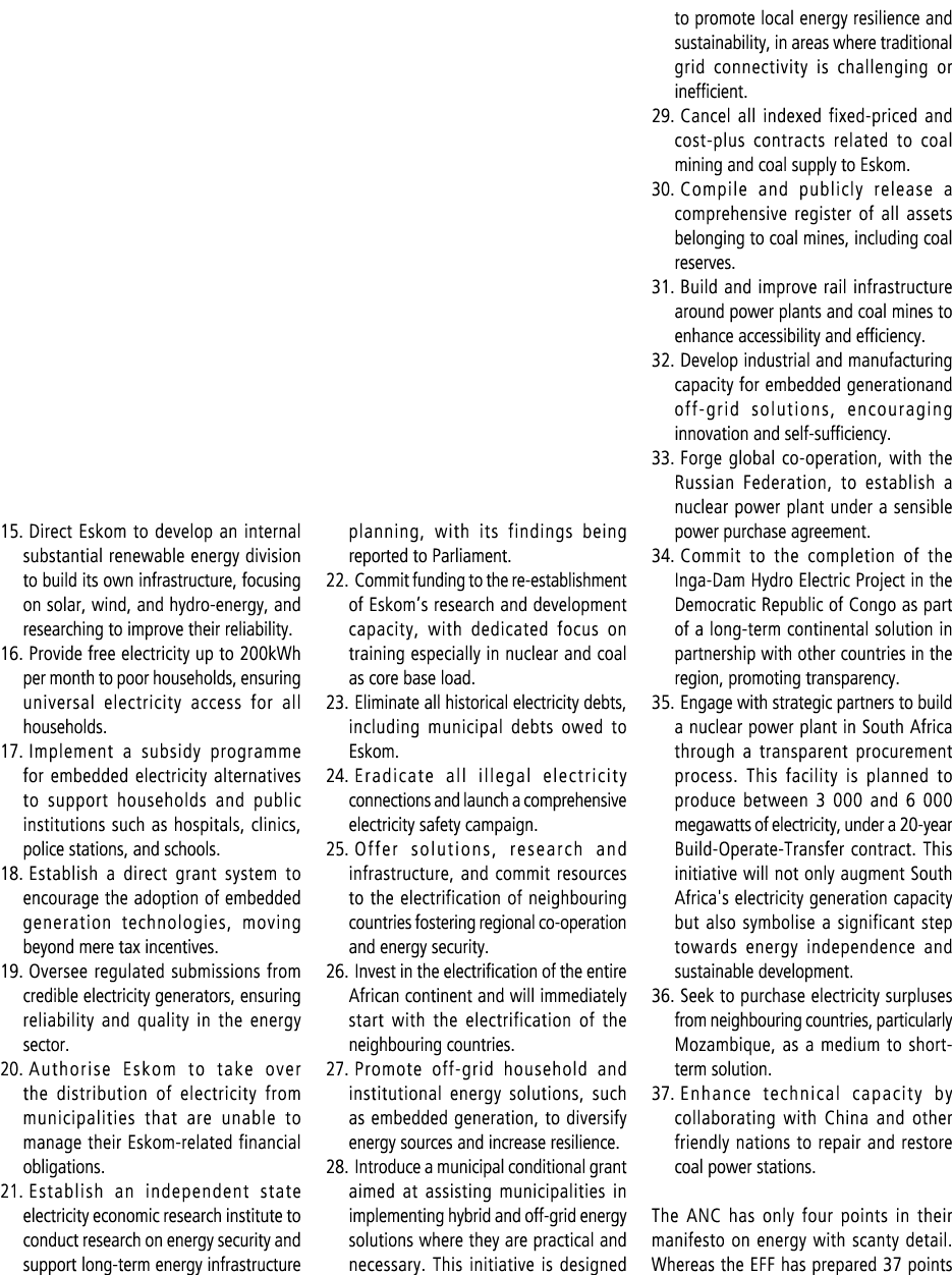 15. Direct Eskom to develop an internal substantial renewable energy division to build its own infrastructure, focusi...
