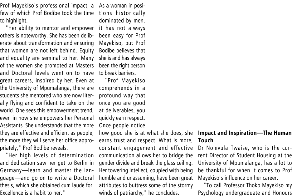 Prof Mayekiso's professional impact, a few of which Prof Bodibe took the time to highlight. \“Her ability to mentor a...