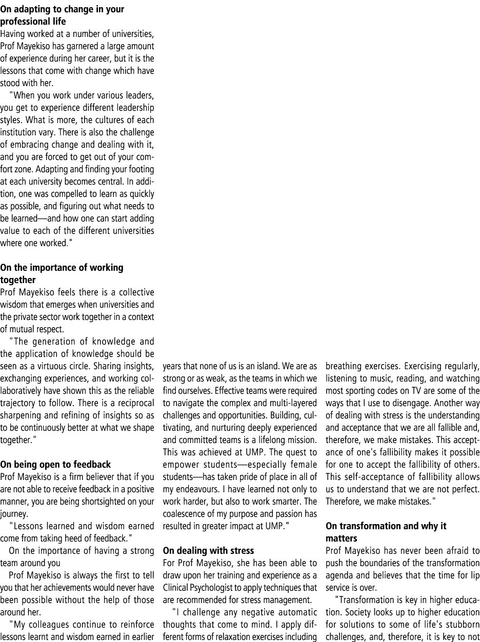On adapting to change in your professional life Having worked at a number of universities, Prof Mayekiso has garnered...