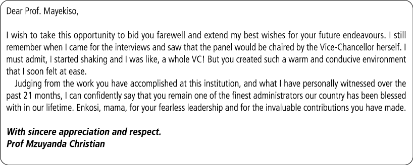 Dear Prof. Mayekiso, I wish to take this opportunity to bid you farewell and extend my best wishes for your future en...