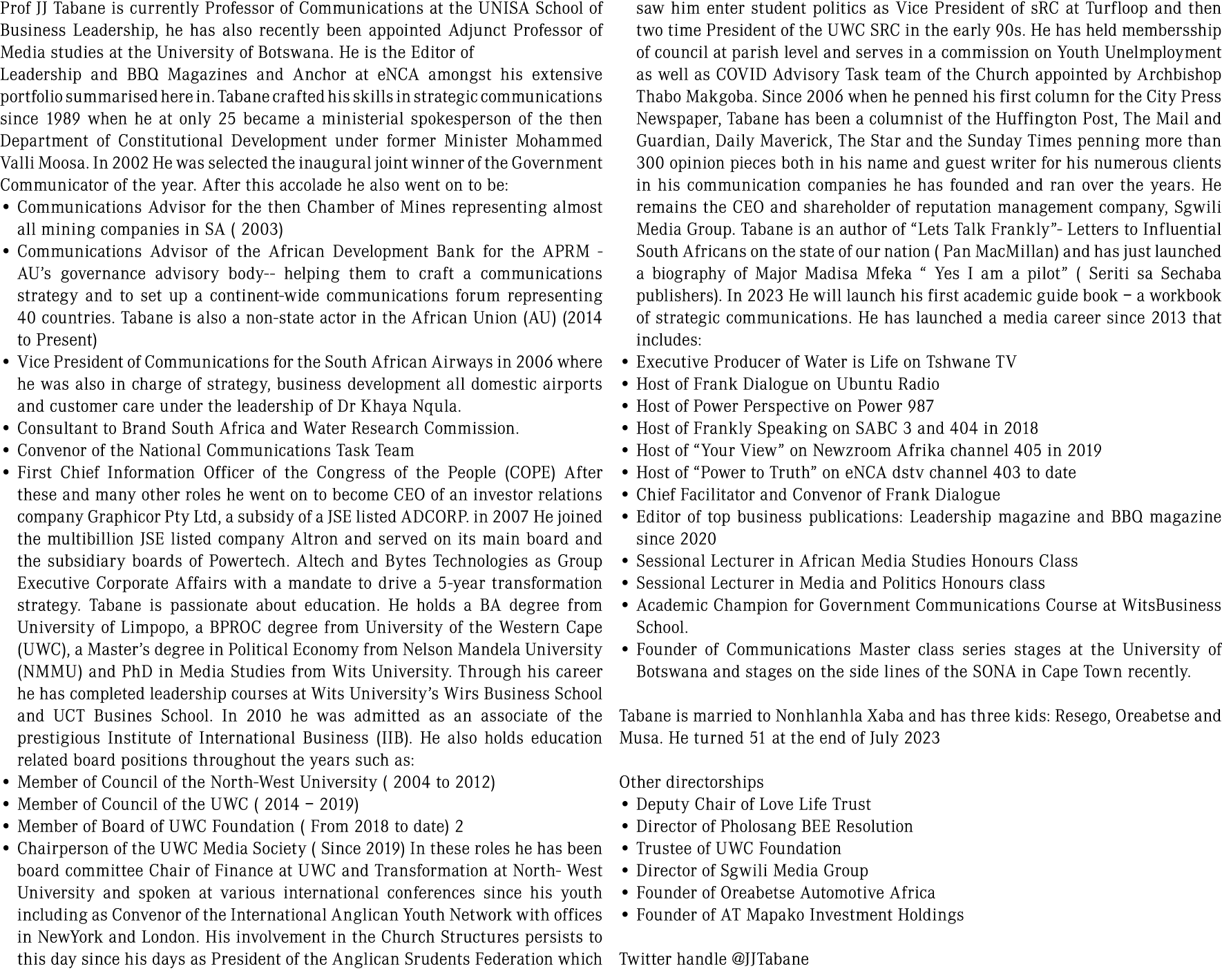 Prof JJ Tabane is currently Professor of Communications at the UNISA School of Business Leadership, he has also recen...