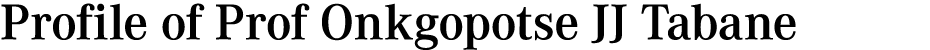 Profile of Prof Onkgopotse JJ Tabane