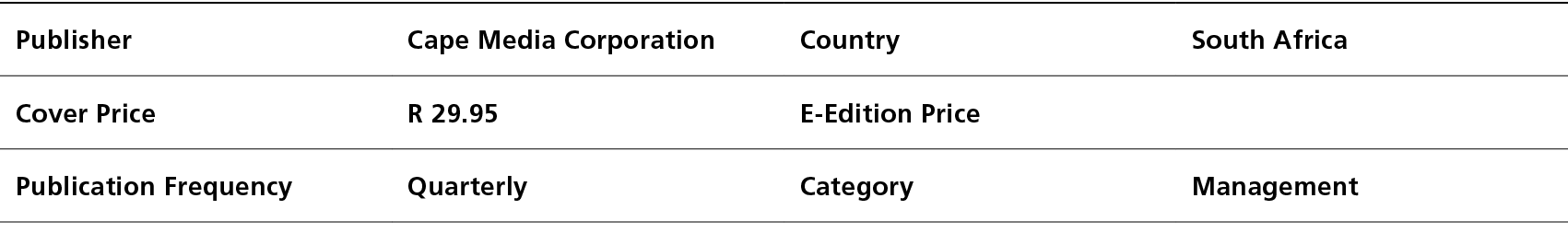 Publisher,Cape Media Corporation,Country,South Africa,Cover Price,R 29.95,E Edition Price,,Publication Frequency,Quar...